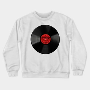 Brookyln Gift Retro Musical Art Vintage Vinyl Record Design Crewneck Sweatshirt